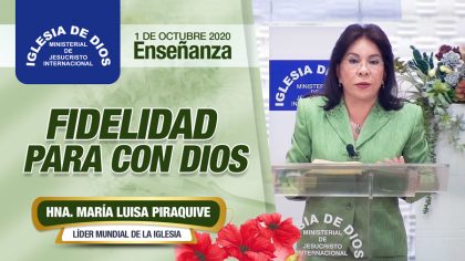 Ensenanza-Fidelidad-para-con-Dios-1-de-octubre-de-2020-Hna.-Maria-Luisa-Piraquive