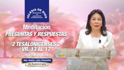 Meditacion-Preguntas-y-respuestas-2-Tesalonicenses-2-vr-13-al-17-Hna.-Maria-Luisa-Piraquive