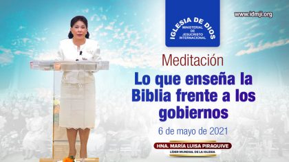 Meditacion-6-de-mayo-de-2021-Hna-Maria-Luisa-Piraquive-lo-que-ensenan-la-Biblia-frente-a-los-gobiernos
